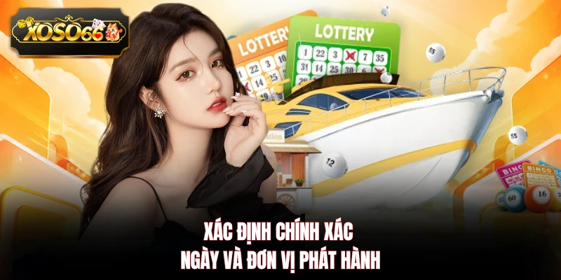 Xác định chính xác ngày và đơn vị phát hành
